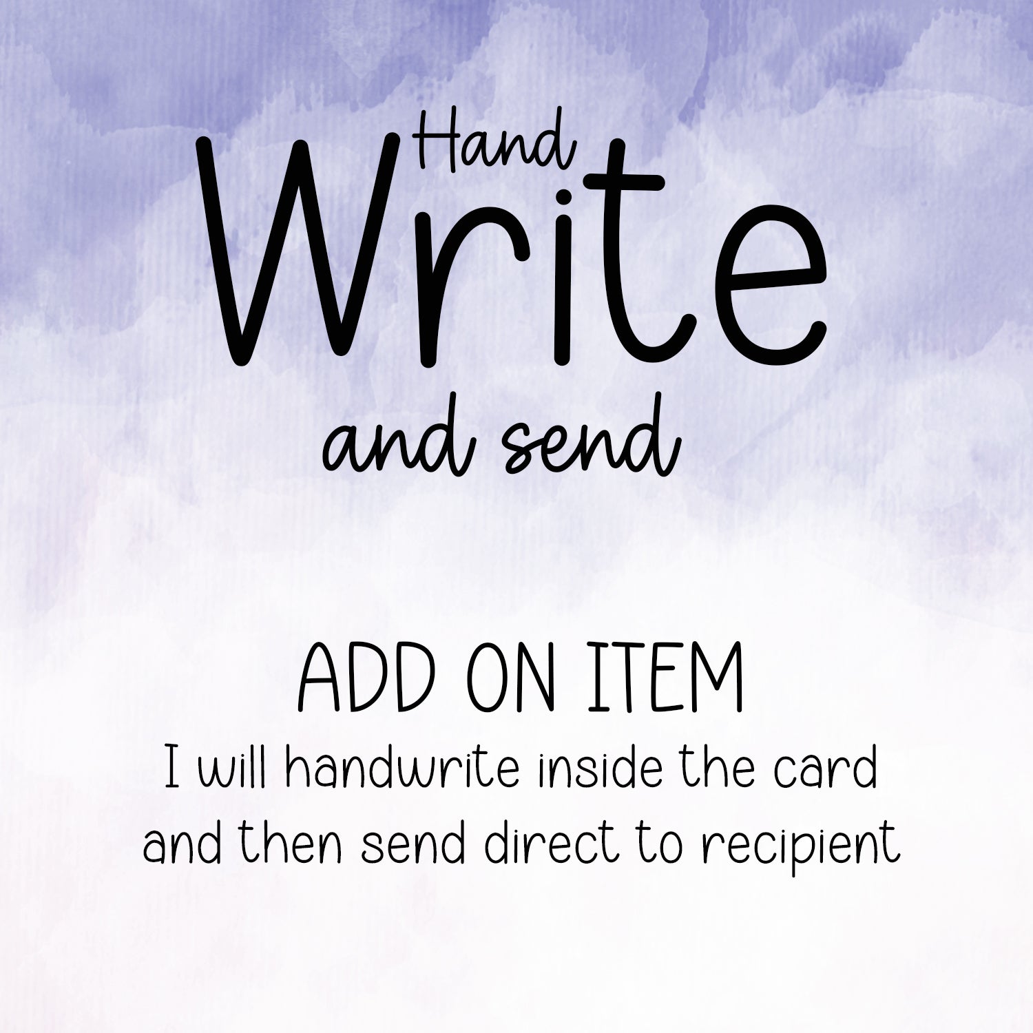 add on handwritten service. A handwritten message that is added to the inside of the card and can be sent direct to recipient as if it was coming from you!