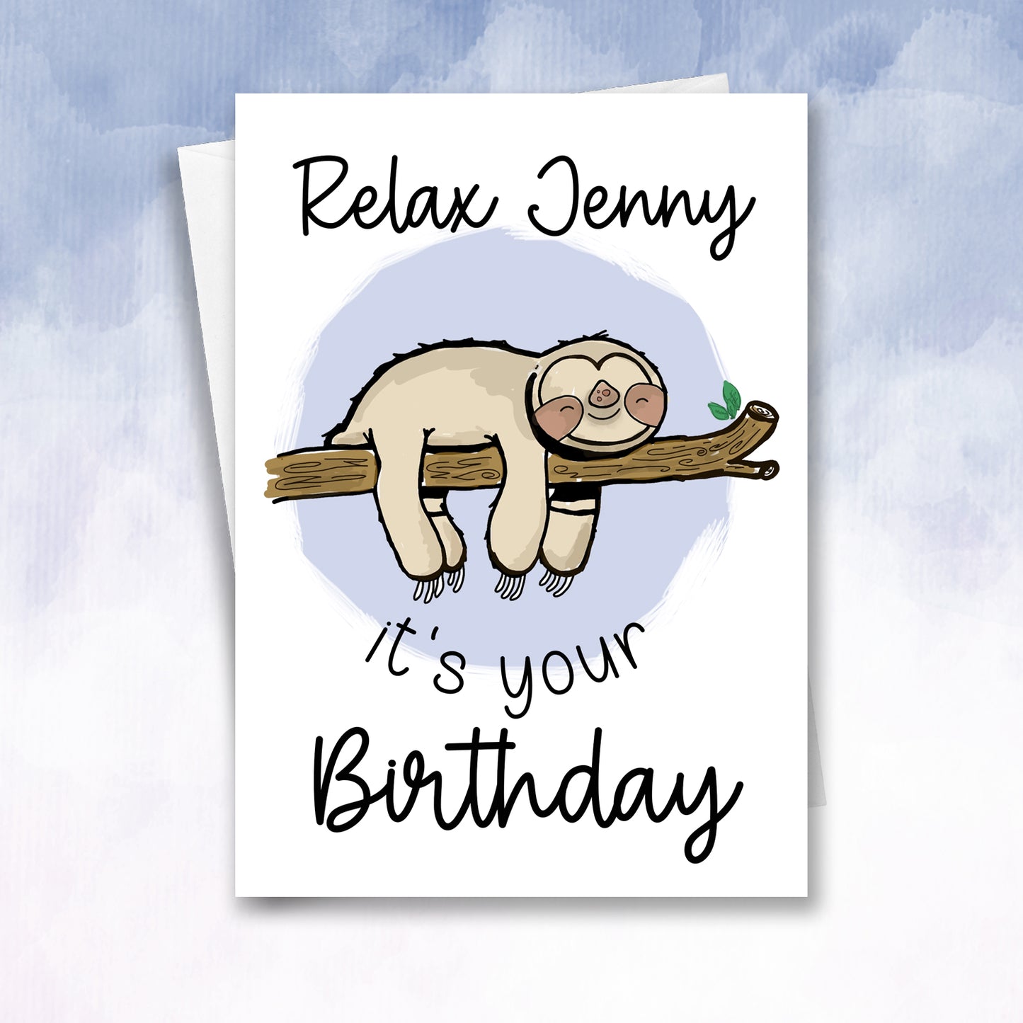 Personalised Sloth themed Birthday card - Relax on your Birthday
