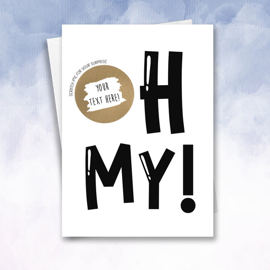 OH MY! Surprise Scratch Off Reveal Card
