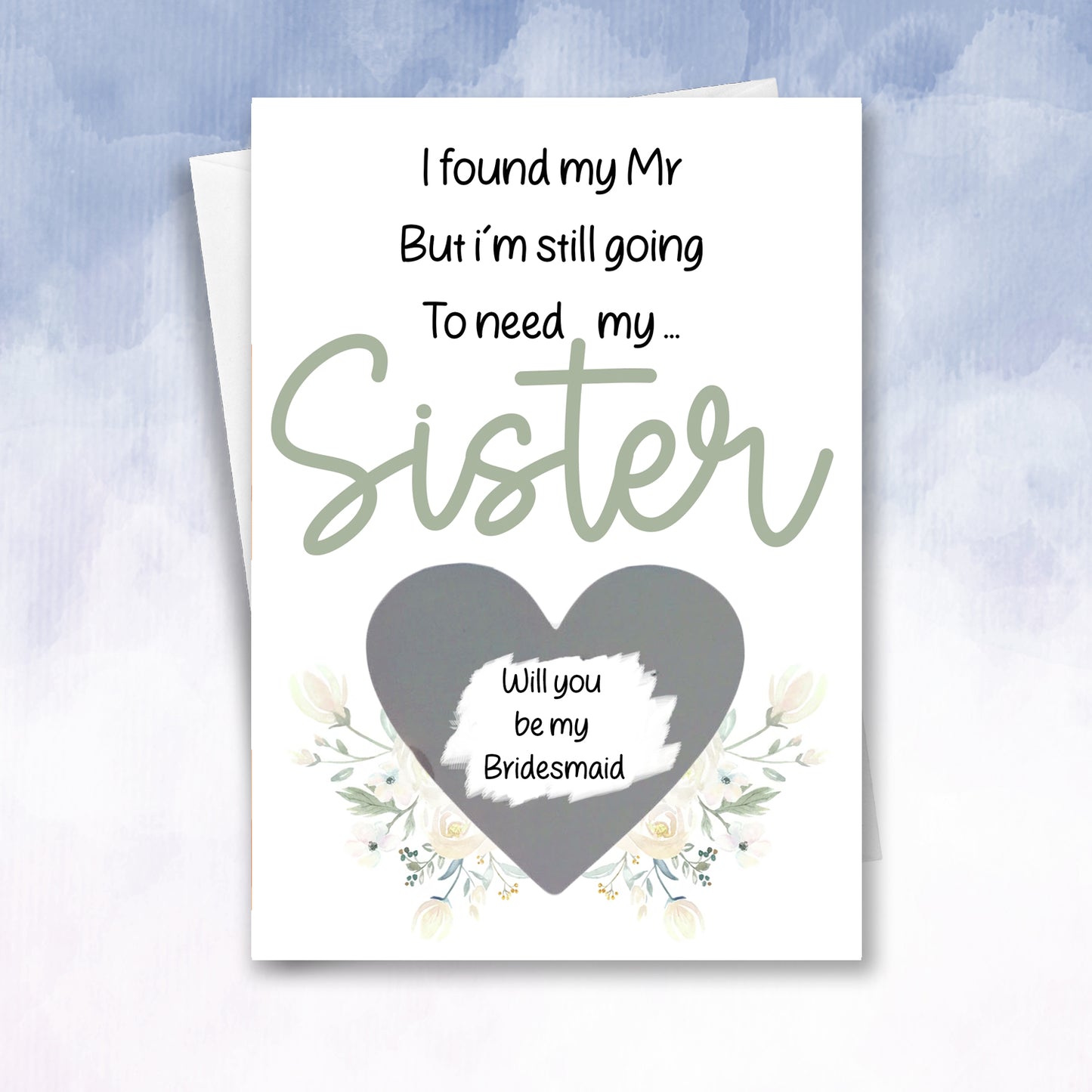 Have my Mr Still need my Sister Scratch Off Maid of honour Proposal - 2f75e5-2
