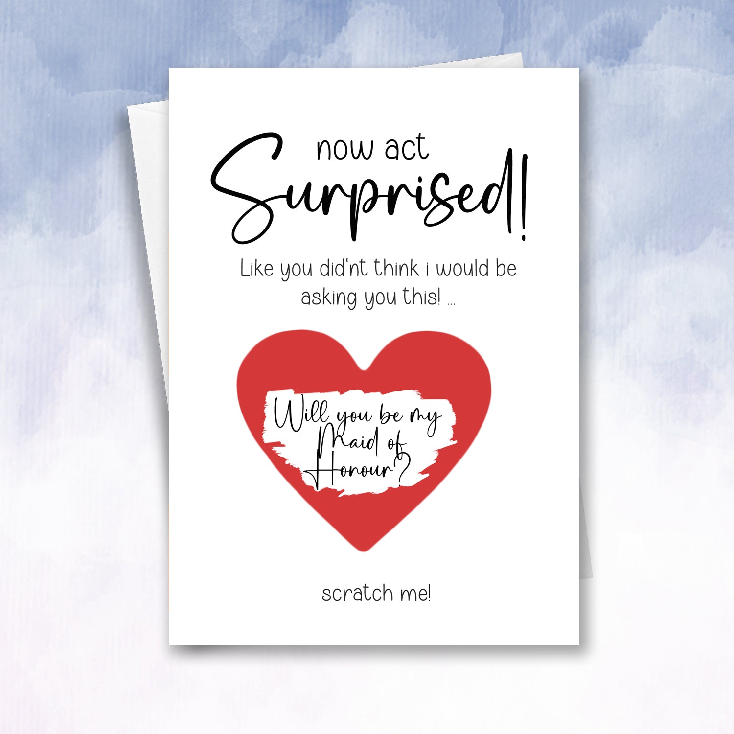 Now Act Surprised Scratch Off be my maid of honour or Bridesmaid Card - 2f75e5-2